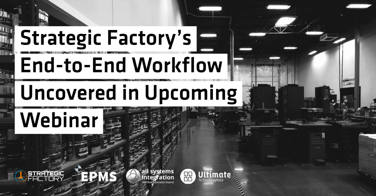 Strategic Factory’s End-to-End Workflow Uncovered in Upcoming Webinar